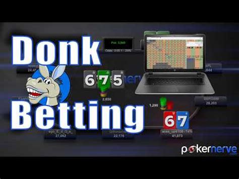 donk bet poker|Donk Bet .